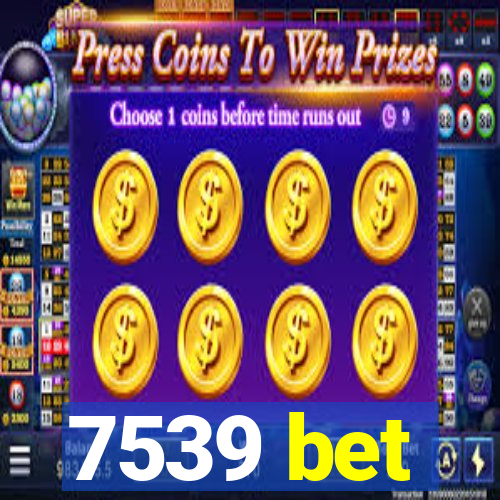 7539 bet